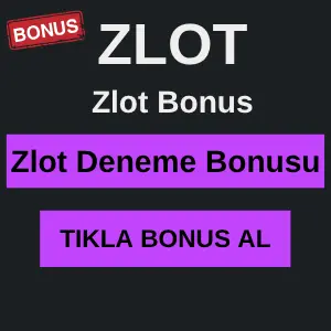 Zlot deneme bonusu